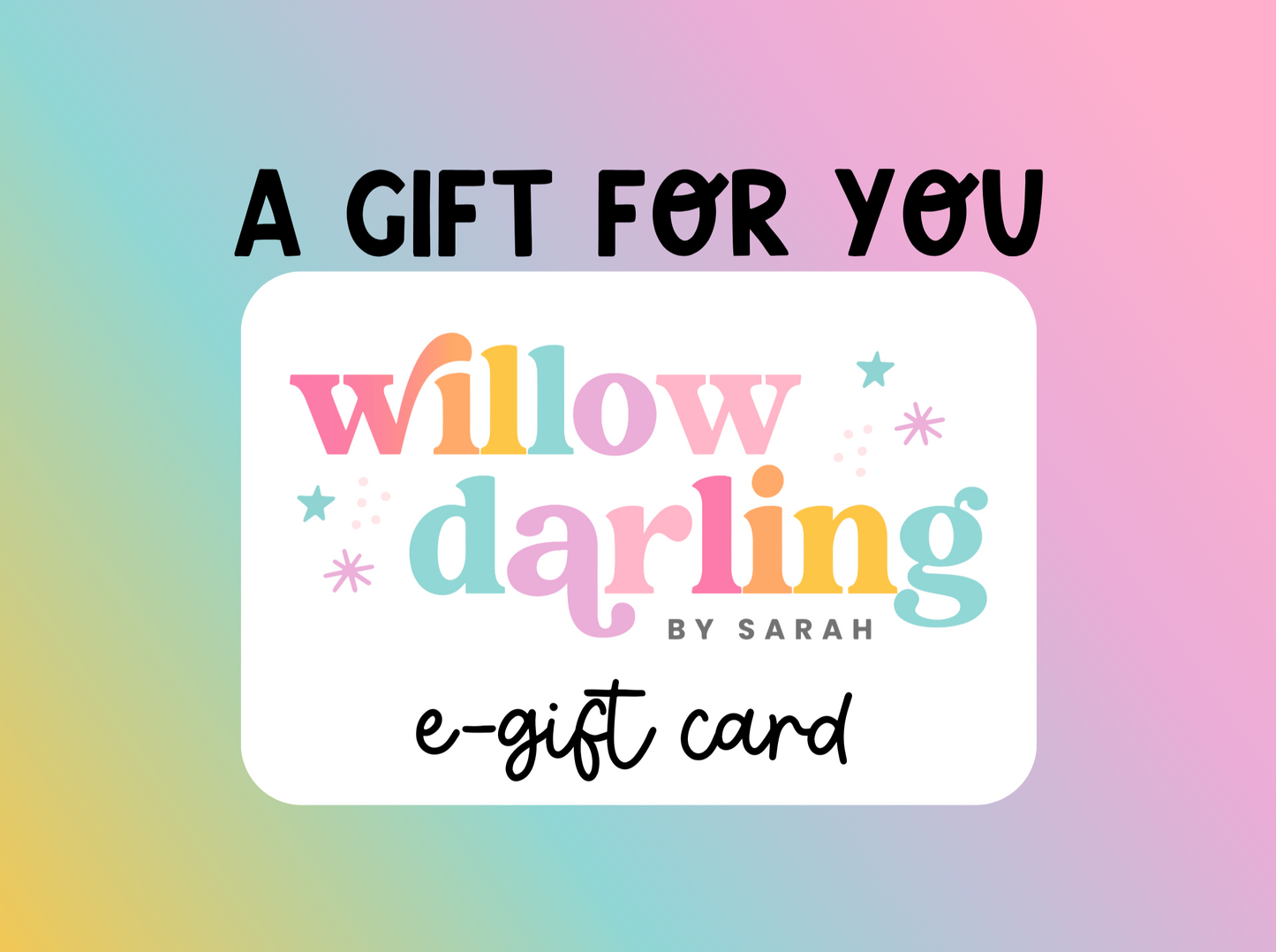 Willow Darling Gift Card