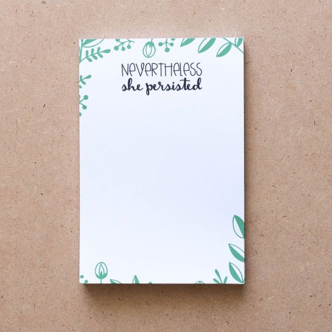 Nevertheless, She Persisted Notepad